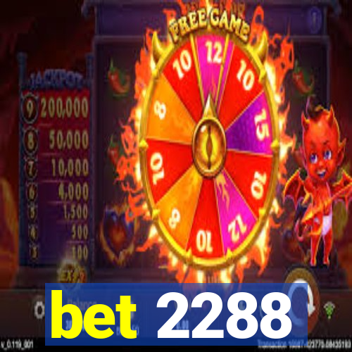 bet 2288